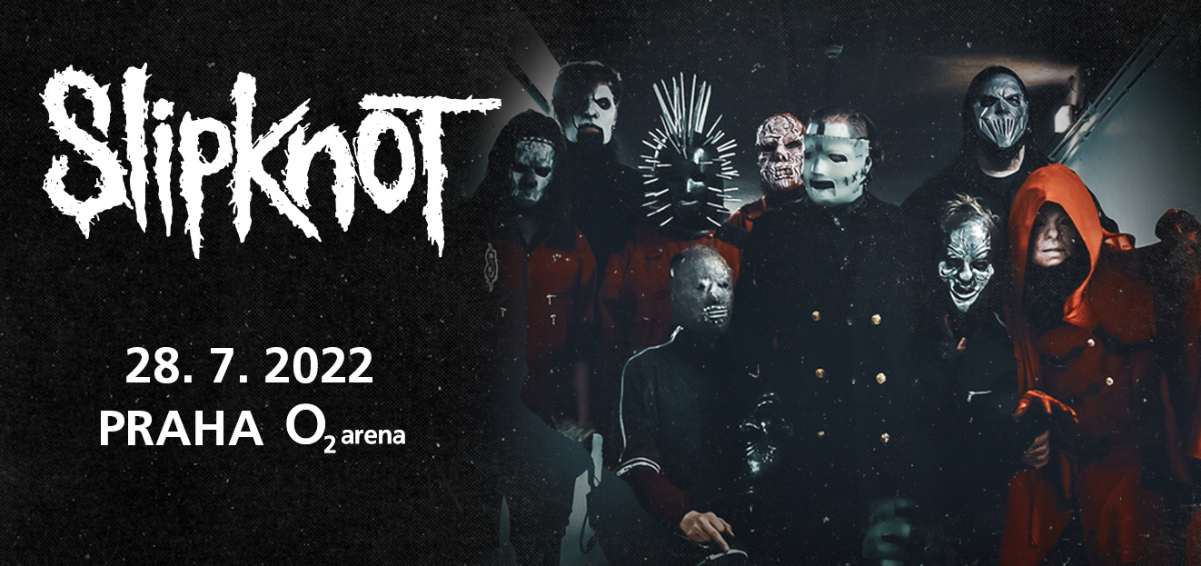 Thumbnail # Koncert Slipknot, který se měl uskutečnit 29.7.2021, byl odložen na 28.7.2022. Dějištěm zůstává pražská O2 arena