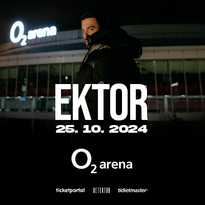 EKTOR – O2 arena