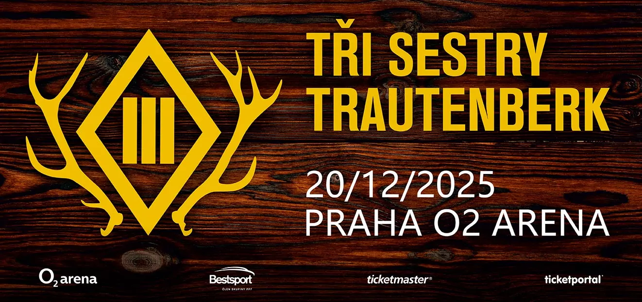 Thumbnail # TŘI SESTRY A TRAUTENBERK představí 20. prosince 2025 v pražské O2 areně svou show. „HORY VOLAJÍ, …ÓÓÓ… TO BUDE VELKÝ!!!“